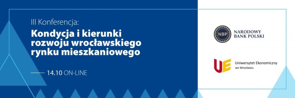 Kondycja i kierunki rozwoju wrocławskiego rynku mieszkaniowego - podsumowanie konferencji