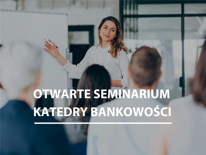 Seminarium Katedry Bankowości