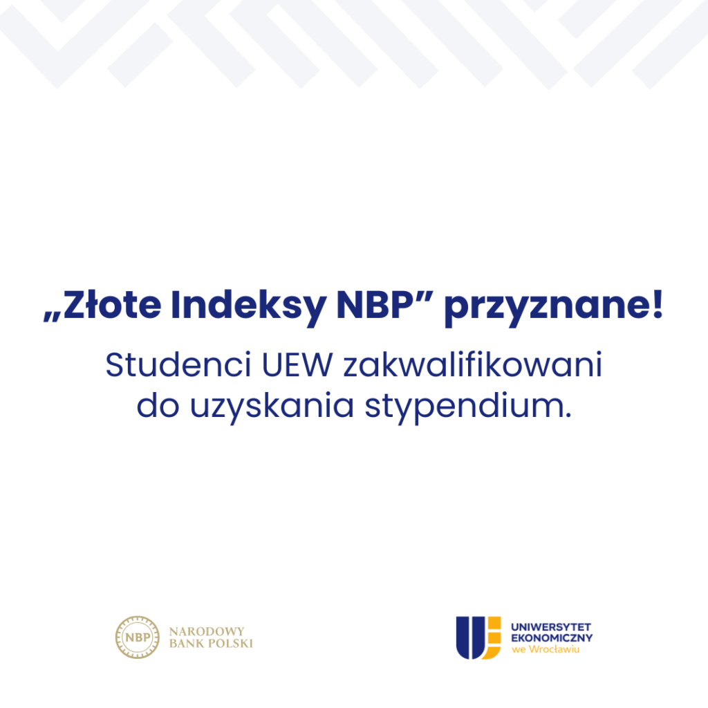 Złote Indeksy NBP dla studentów Uniwersytetu Ekonomicznego we Wrocławiu