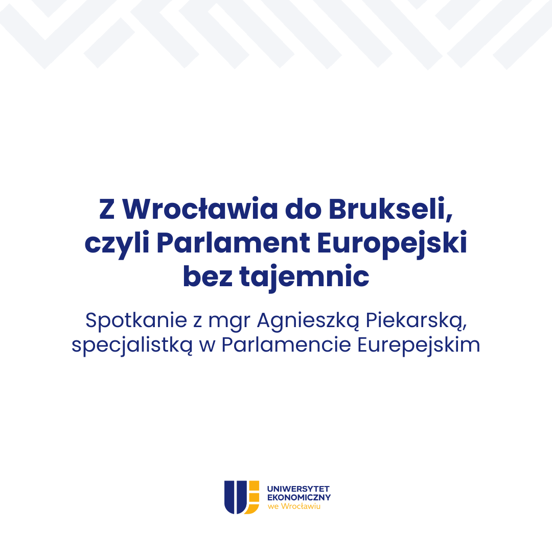Zaproszenie na spotkanie z absolwentką UEW – mgr Agnieszką Piekarską
