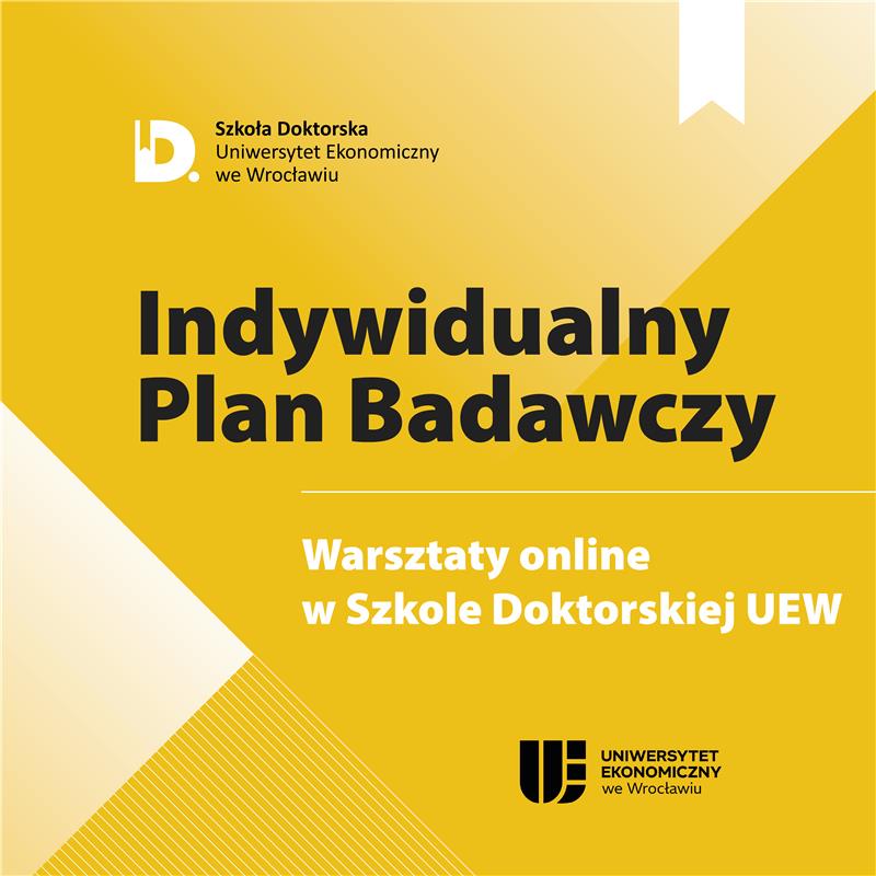 Indywidualny Plan Badawczy – Szkoła Doktorska UEW