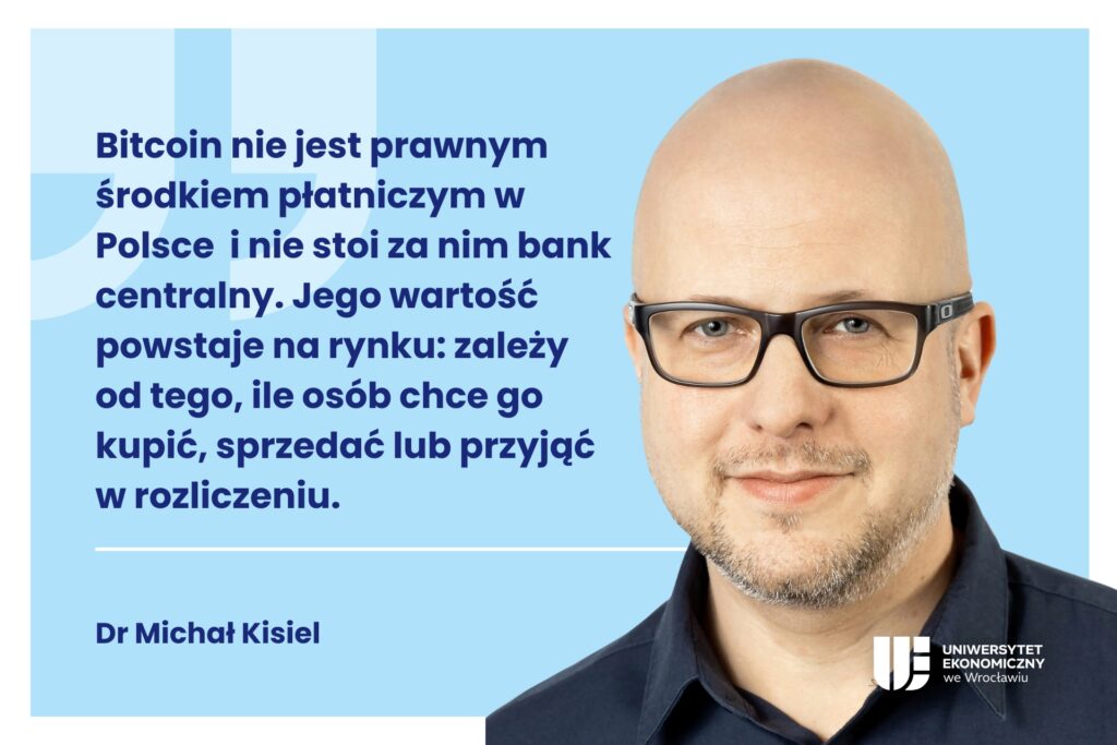 Bitcoin: dr Michał Kisiel, UEW